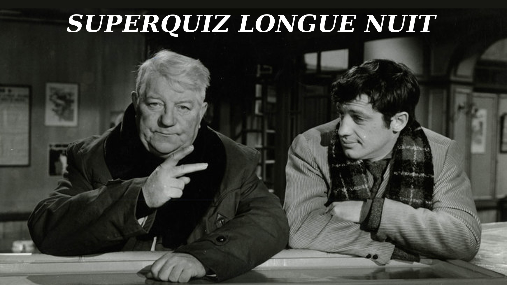 You are currently viewing Superquiz Longue Nuit