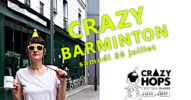 Lire la suite à propos de l’article Crazy Barminton – Samedi 26 juillet 2025